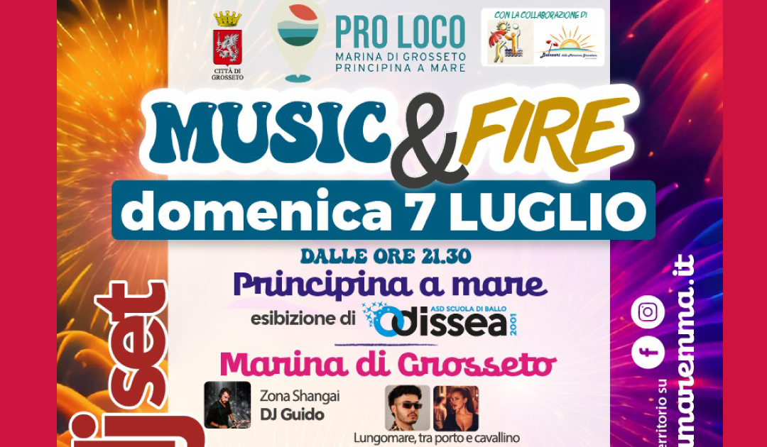 MUSIC & FIRE – Domenica 7 luglio